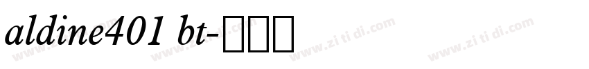 aldine401 bt字体转换